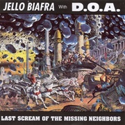 Jello Biafra With D.O.A. - Last Scream of the Missing Neighbors