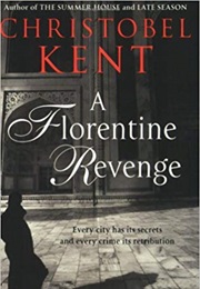 A Florentine Revenge (Christobel Kent)