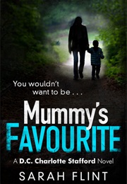 Mummy&#39;s Favourite (Sarah Flint)