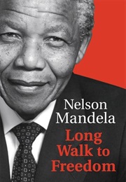 Long Walk to Freedom (Nelson Mandela)