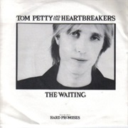 The Waiting - Tom Petty &amp; the Heartbreakers