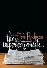 The Imperfectionists (Tom Rachman)