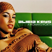 A Woman&#39;s Worth - Alicia Keys