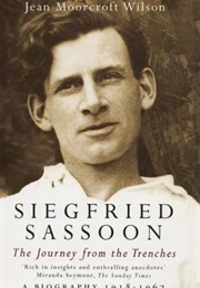 Siegfried Sassoon: The Journey From the Trenches (Jean Moorcroft Wilson)