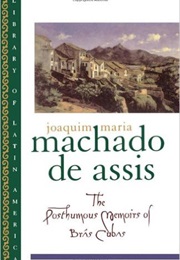 The Posthumous Memoirs of Bras Cubas (Machado De Assis)