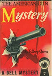 The American Gun Mystery (Ellery Queen)