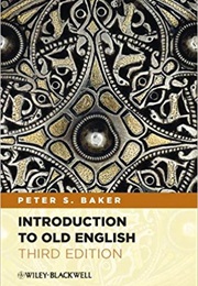 Introduction to Old English (Peter Baker)