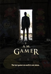 I Am Gamer (2016)