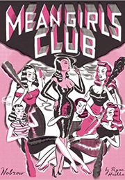 Mean Girls Club (Ryan Heshka)