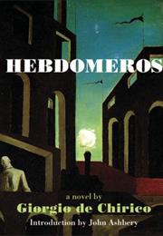 Giorgio De Chirico: Hebdomeros