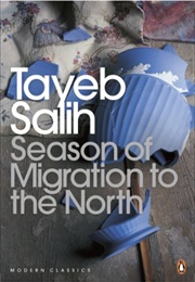 Season of Migration to the North (Tayeb Salih, Trans. Denys Johnson-Davies)