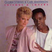 Friends &amp; Lovers - Gloria Loring &amp; Carl Anderson