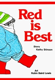 Red Is Best (Kathy Stinson)