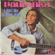 I Don&#39;t Like to Sleep Alone - Paul Anka