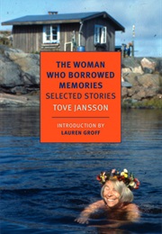 The Woman Who Borrowed Memories (Tove Jansson)