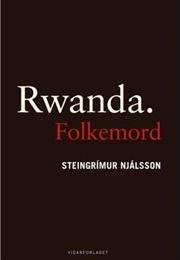 Rwanda. Folkemord (Steingrimur Njalsson)