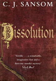 Dissolution (C J Sansom)