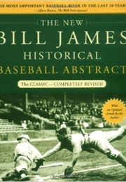 The New Bill James Historical Baseball Abstract (Bill James)
