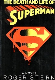The Death and Life of Superman (Roger Stern)