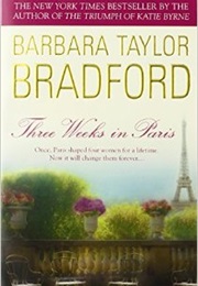 Three Weeks in Paris (Barbara Taylor Bradford)
