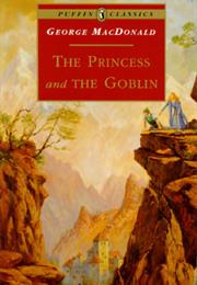 Princess &amp; the Goblin / Princess &amp; Curdie