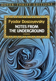 Notes From the Underground (Fyodor Dostoyevsky; E.D. Philip Smith)
