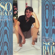 So Bad - Paul McCartney