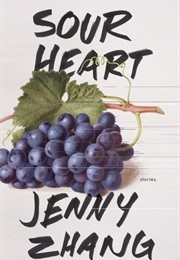 Sour Heart: Stories (Jenny Zhang)