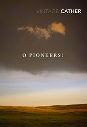 O Pioneers! (Willa Cather)