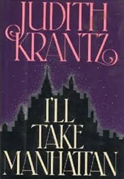 I&#39;ll Take Manhattan (Judith Krantz)