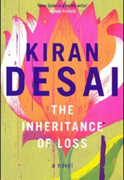 2006: The Inheritance of Loss (Kiran Desai)