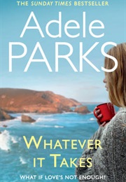 Whatever It Takes (Adele Parks)