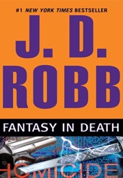 Fantasy in Death (J.D. Robb)