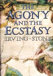 The Agony and the Ecstasy (Irving Stone)