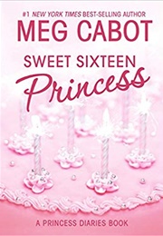 Sweet Sixteen Princess (Meg Cabot)