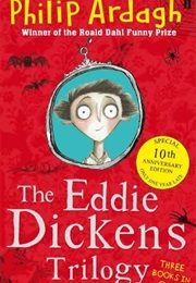 The Eddie Dickens Trilogy (Philip Ardagh)