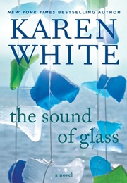 The Sound of Glass (Karen White)
