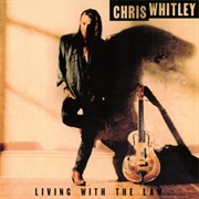 Living With the Law - Chris Whitley