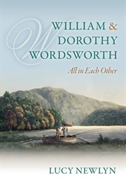 William and Dorothy Wordsworth: &#39;All in Each Other&#39; (Lucy Newlyn)