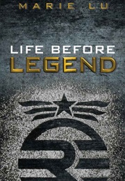 Life Before Legend (Marie Lu)