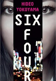 Six Four (Hideo Yokoyama)