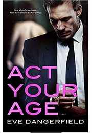 Act Your Age (Eve Dangerfield)