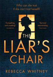 The Liar&#39;s Chair (Rebecca Whitney)