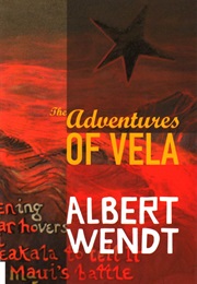 The Adventures of Vela (Albert Wendt)