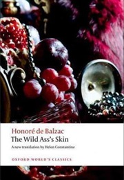 The Wild Ass&#39;s Skin (Honoré De Balzac)