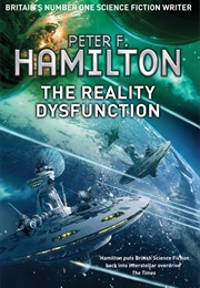 The Reality Dysfunction (Peter F. Hamilton)