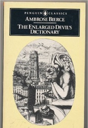 The Enlarged Devil&#39;s Dictionary (Ambrose Bierce)