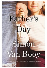Father&#39;s Day (Simon Van Booy)