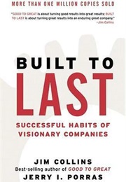 Build to Last (Jim Collins, Jerry I. Porras)
