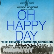 Oh Happy Day - The Edwin Hawkins Singers